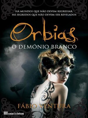 cover image of Orbias--O Demónio Branco